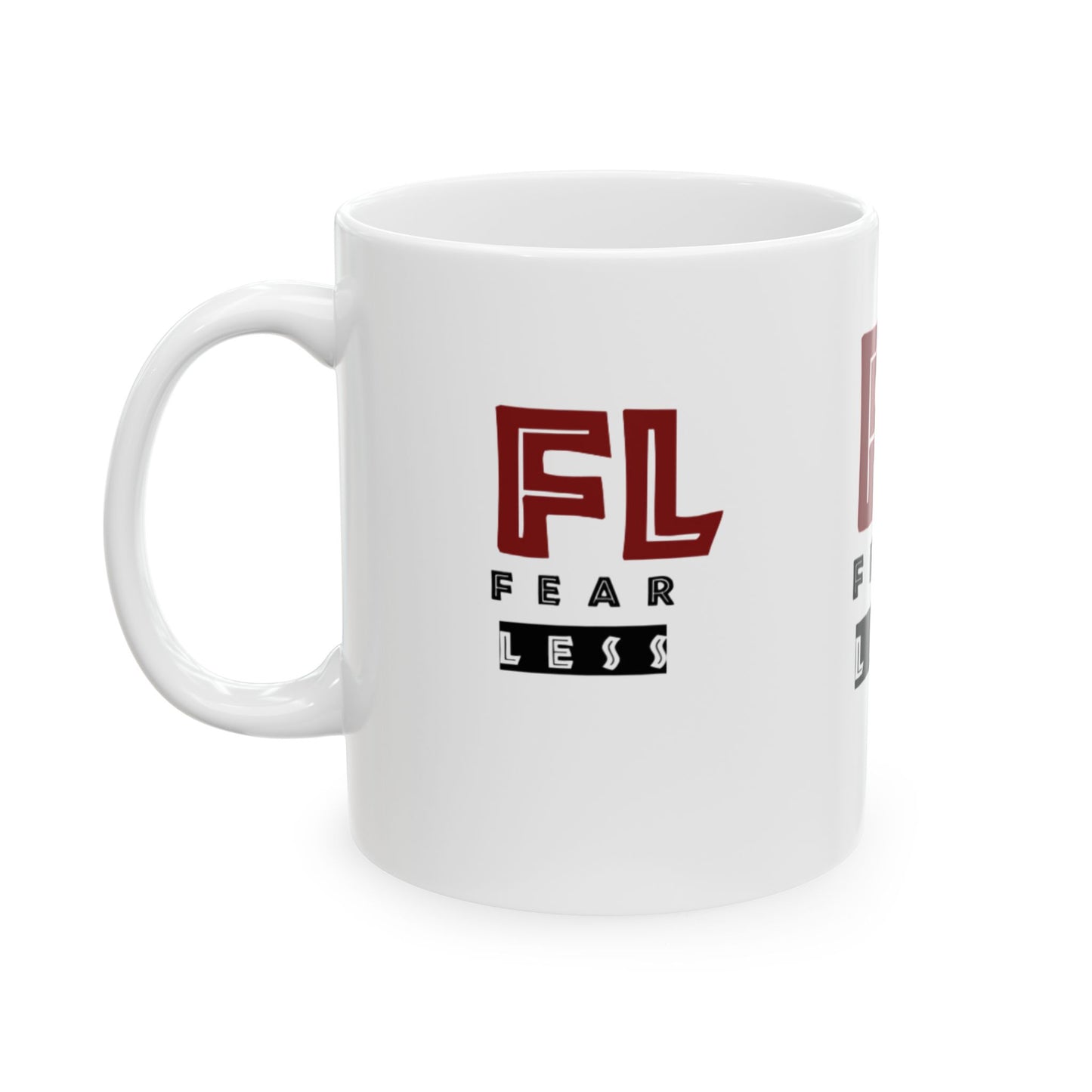 Fearless Ceramic Coffee Mug - 11oz & 15oz | Motivational Drinkware