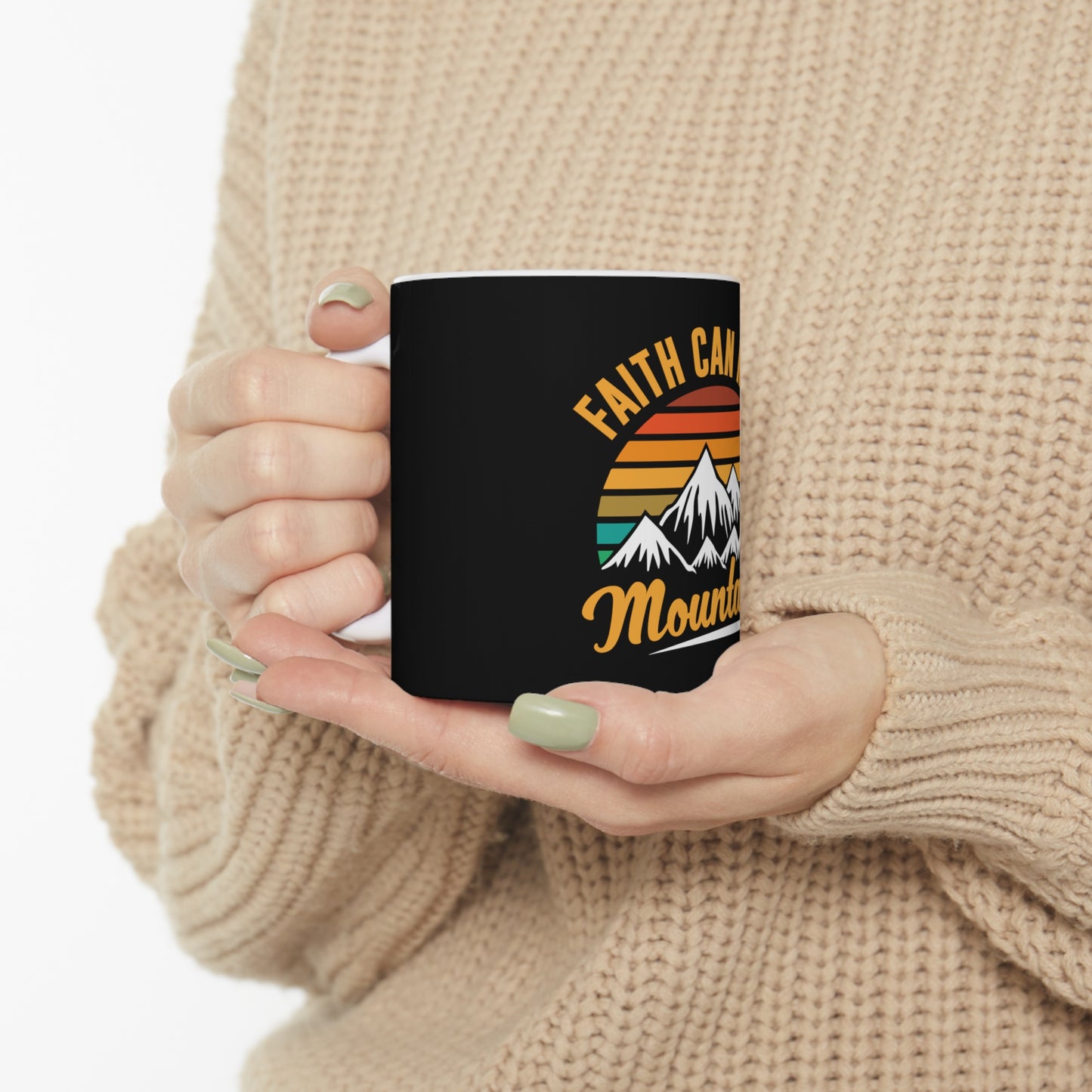 Faith Can Move Mountains Mug