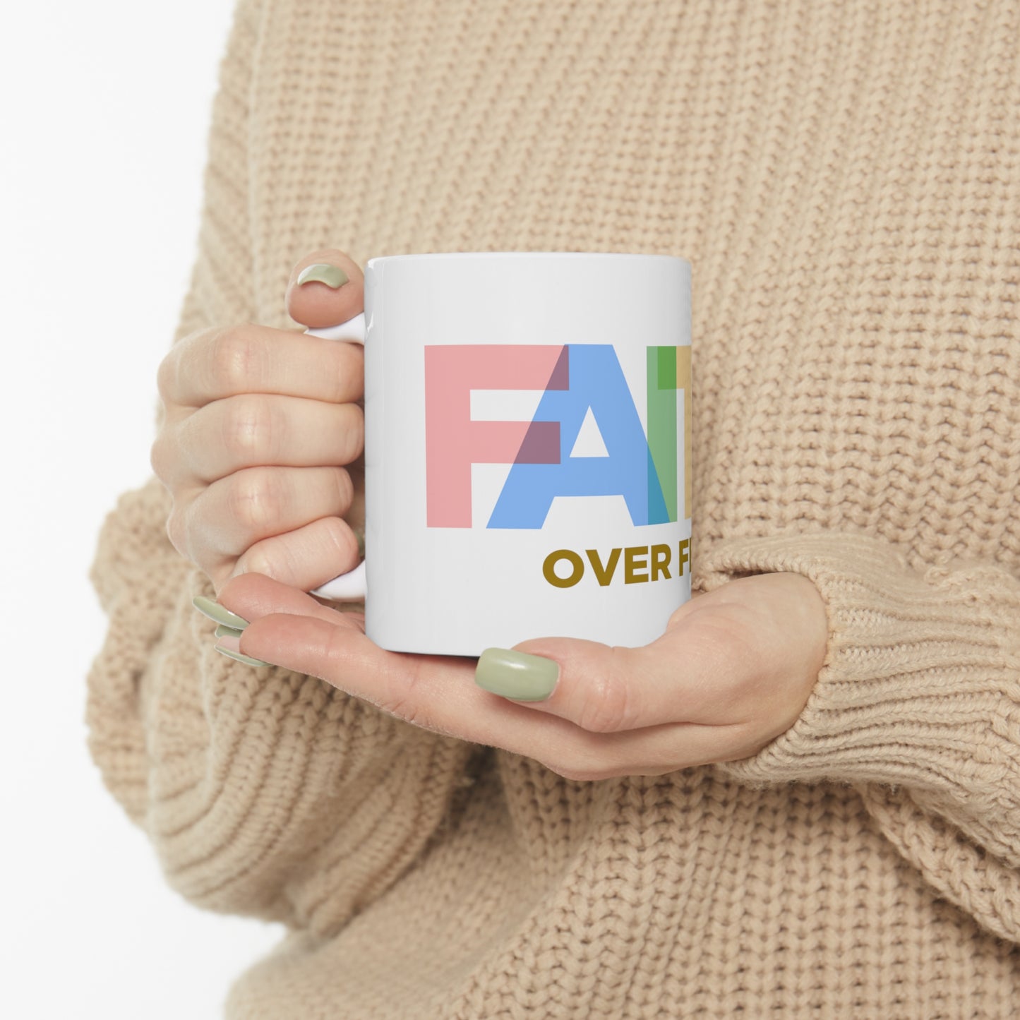 Faith Over Fear Mug