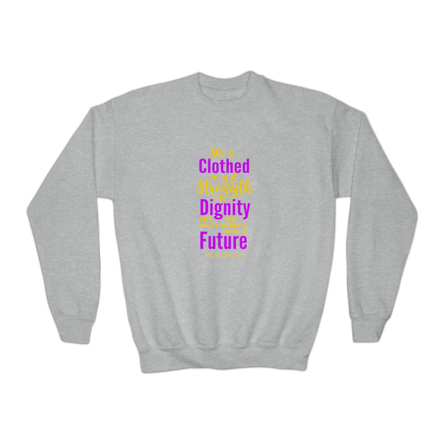 She Is Clothed In Strength Sweatshirt