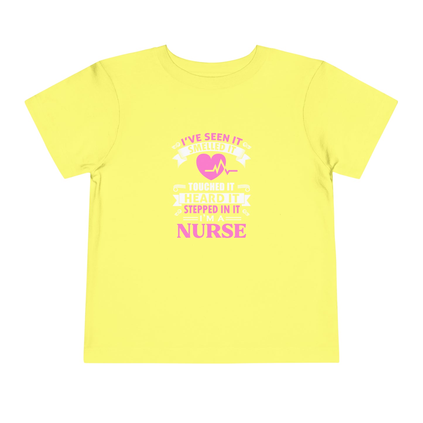I've Seen It Smelled It Touched It Toddler Tee