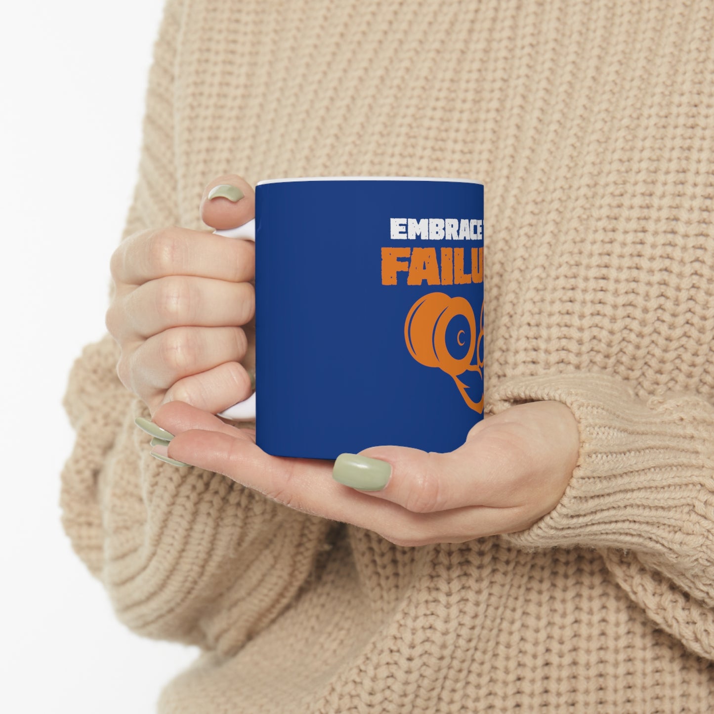 Embrace The Failure Mug