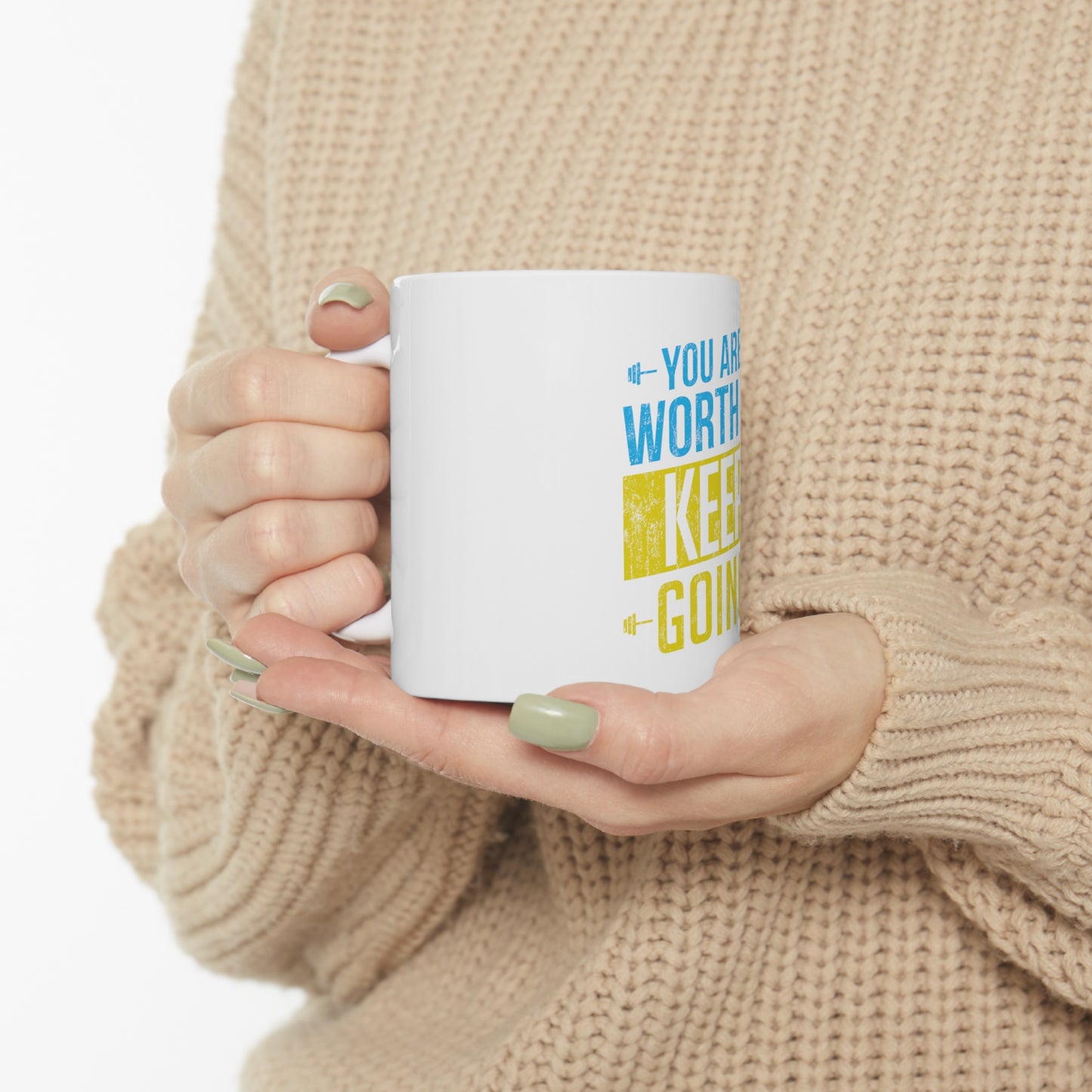 You Are Worth It Mug