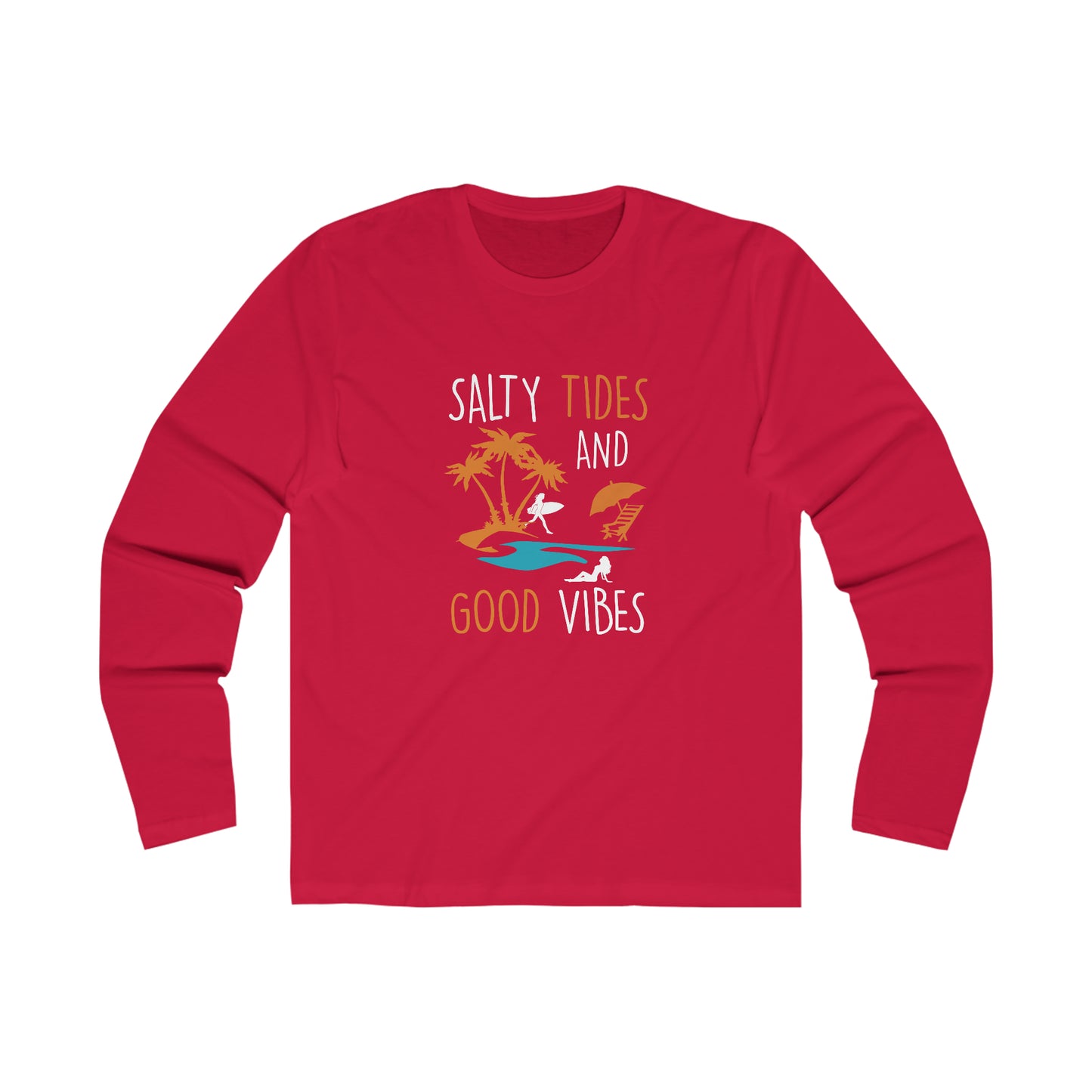 Salty Tides And Good Vibes Long Sleeve