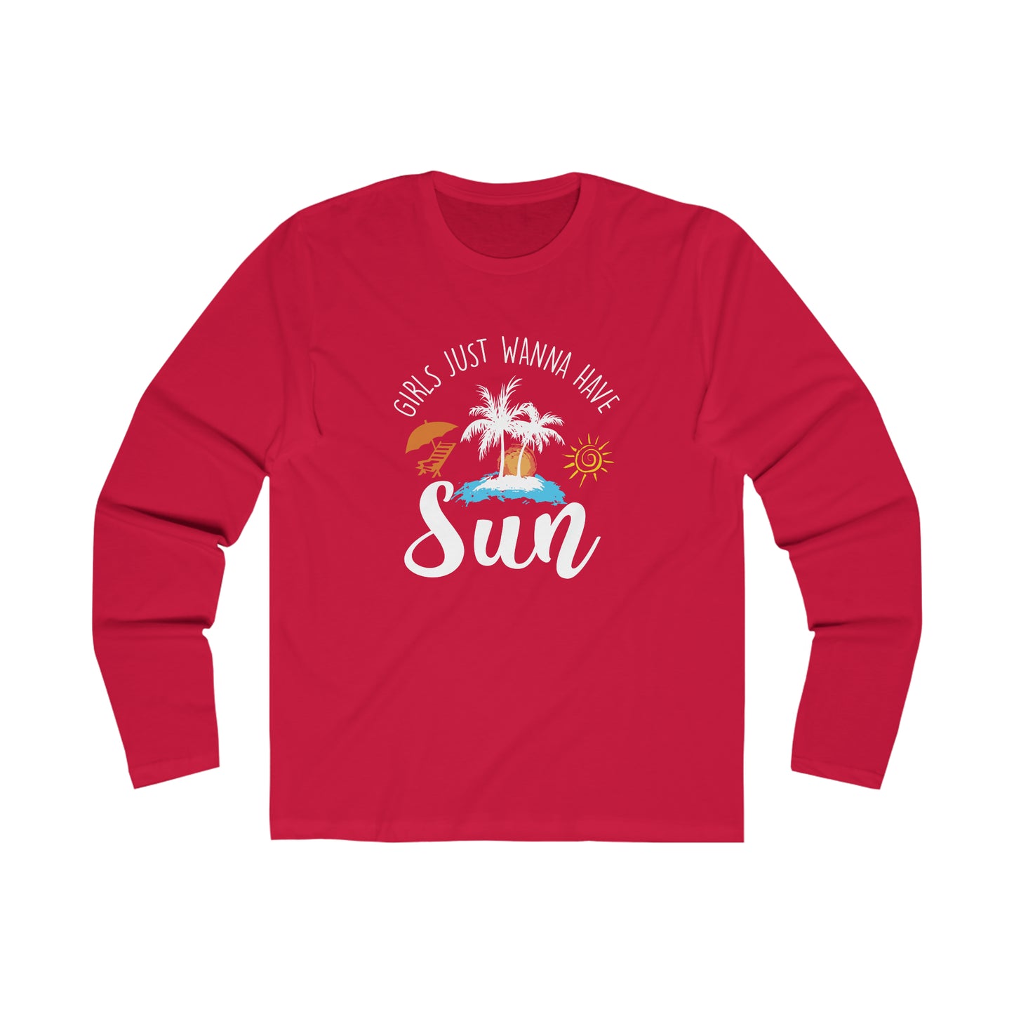 Girl's Just Wanna Have Sun Long Sleeve