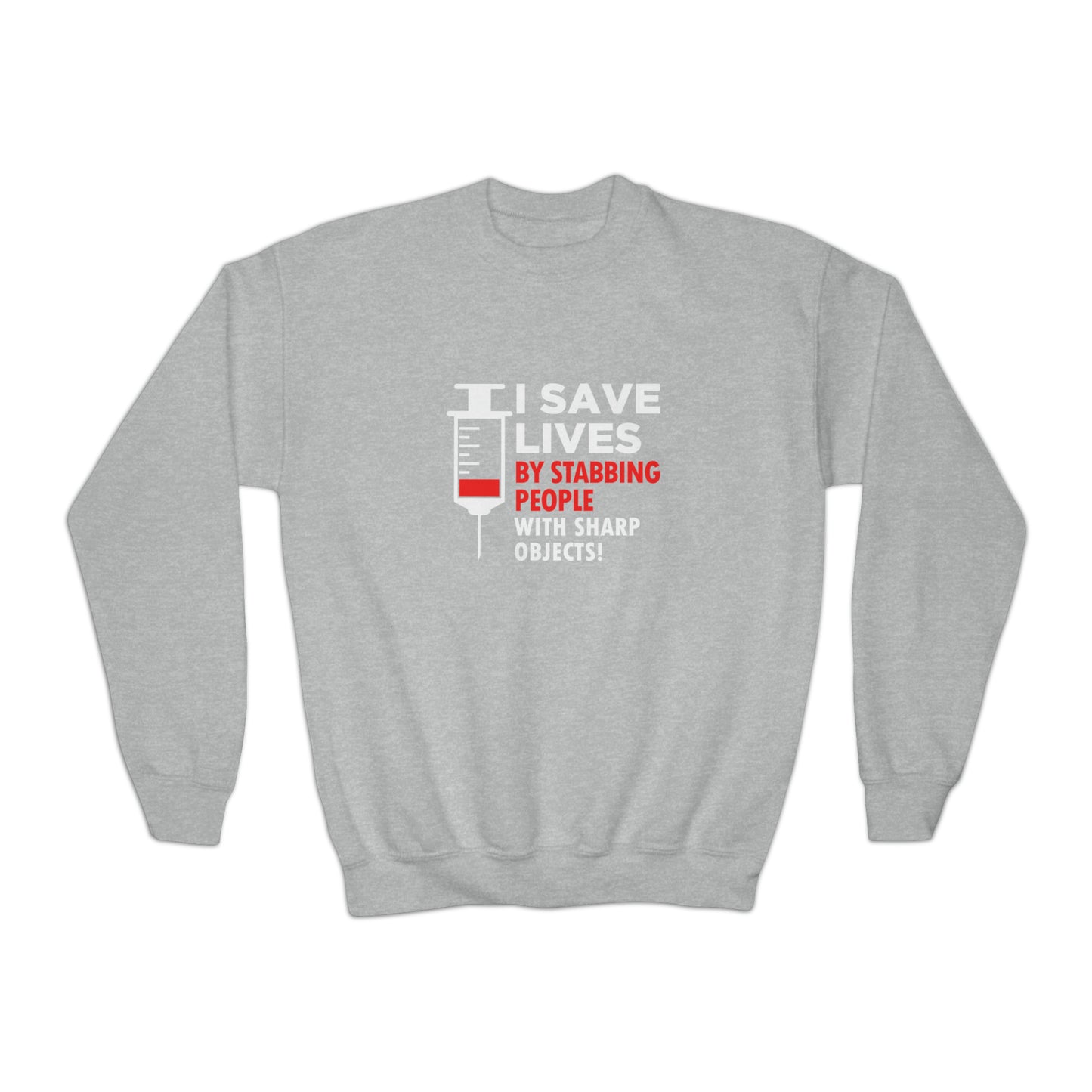 I Save Lives Sweatshirt