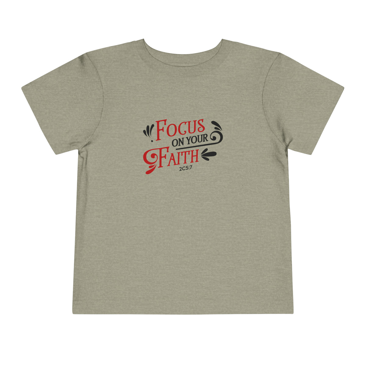 Focus On Your Faith Toddler Tee