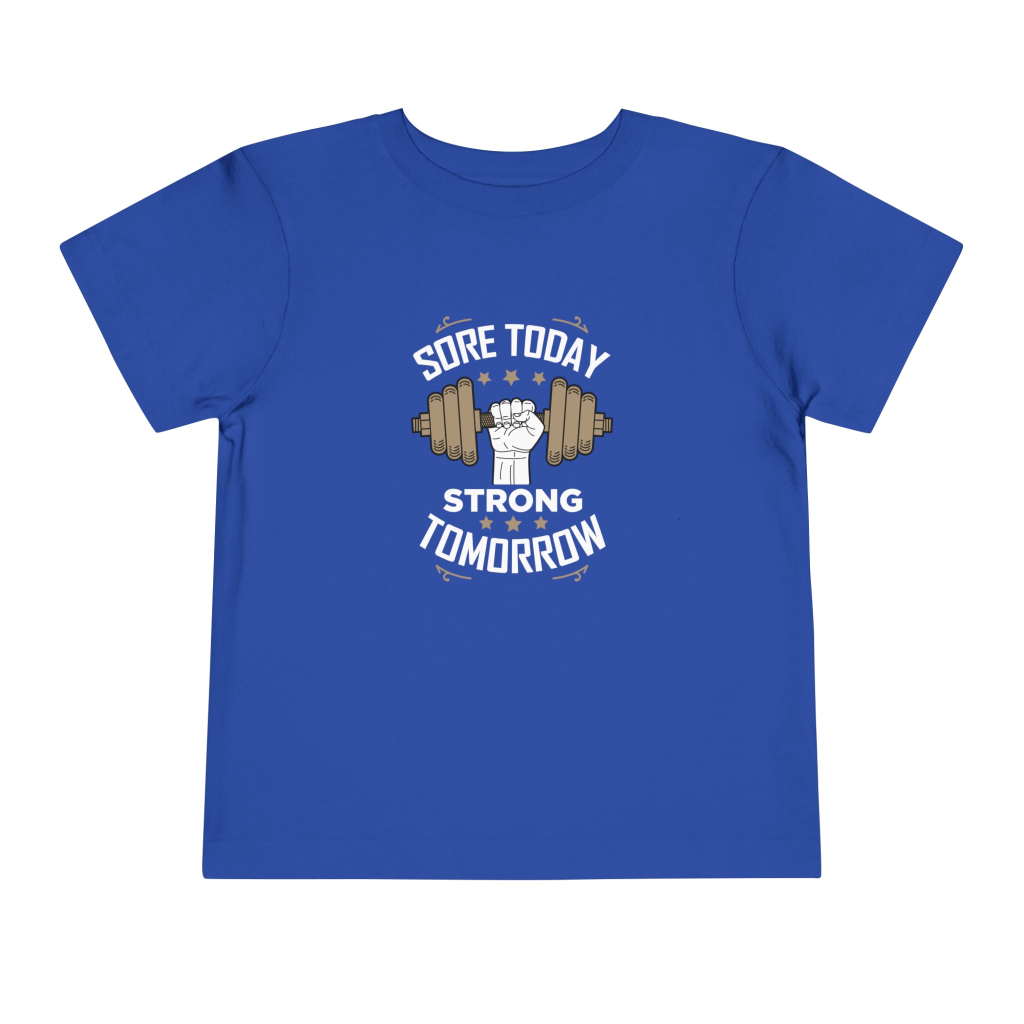 T-shirt pour tout-petits Sore Today Strong Tomorrow 