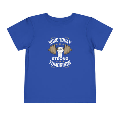 T-shirt pour tout-petits Sore Today Strong Tomorrow 