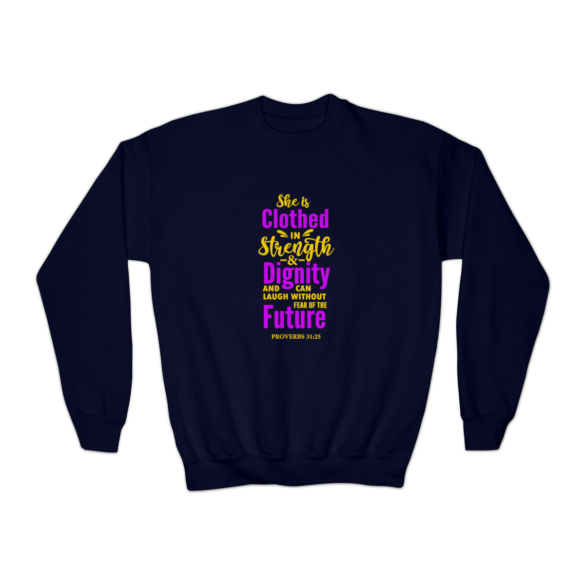She Is Clothed In Strength Sweatshirt