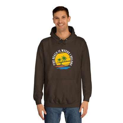 The Beach Is Where I Belong Unisex Hoodie