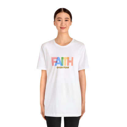 Faith Over Fear Unisex Tee - RC’nSONS