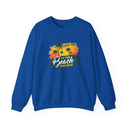 Love You To The Beach Unisex Sweatshirt - RC’nSONS