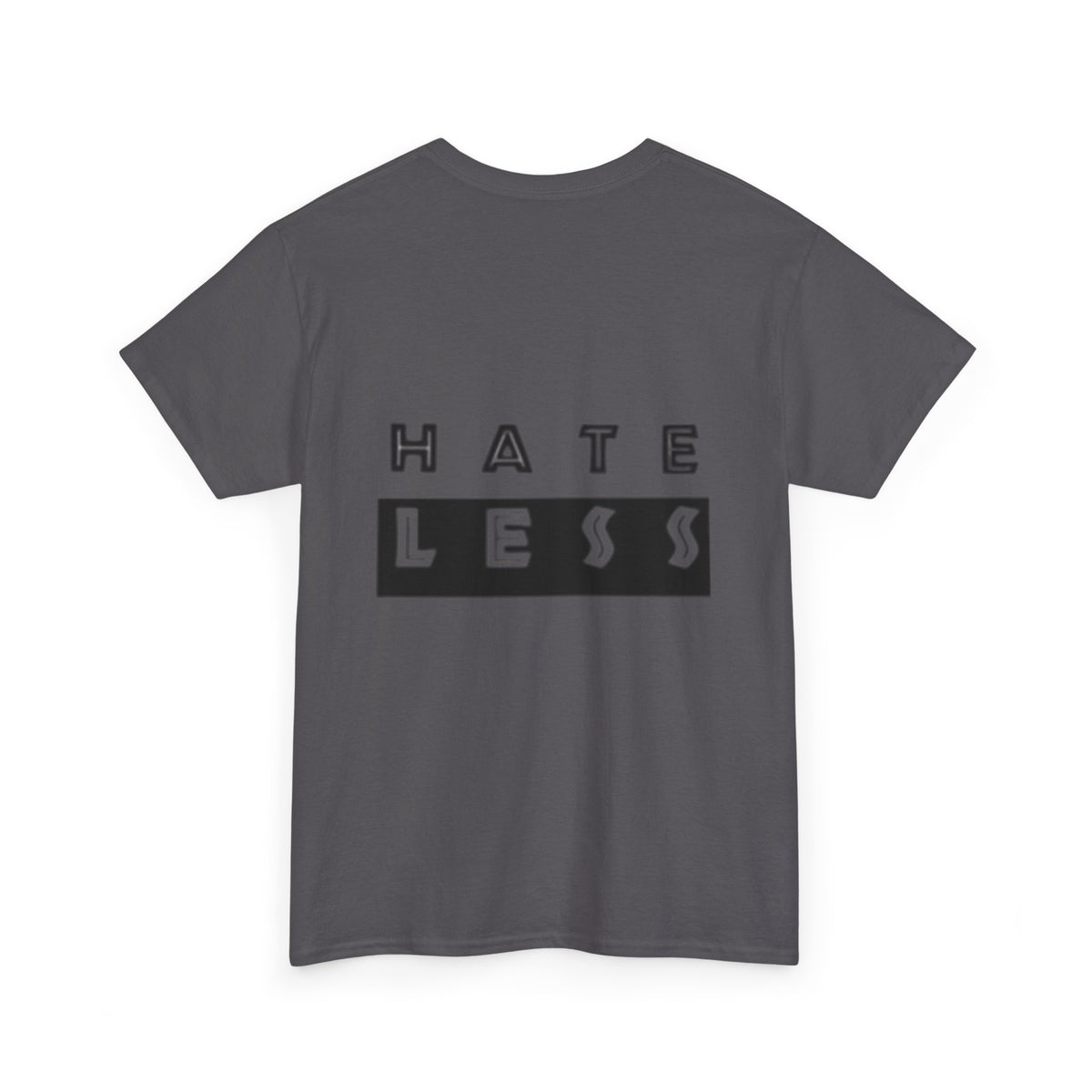 Hate Less Unisex Heavy Cotton Tee - Positive Message T-Shirt