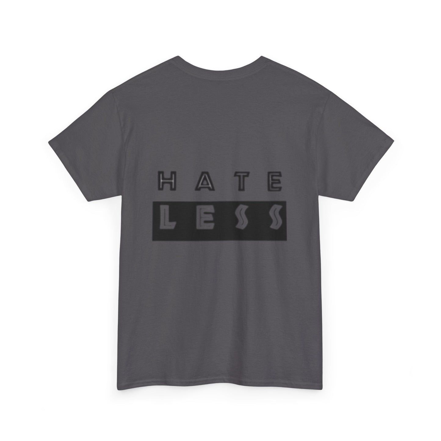 Hate Less Unisex Heavy Cotton Tee - Positive Message T-Shirt
