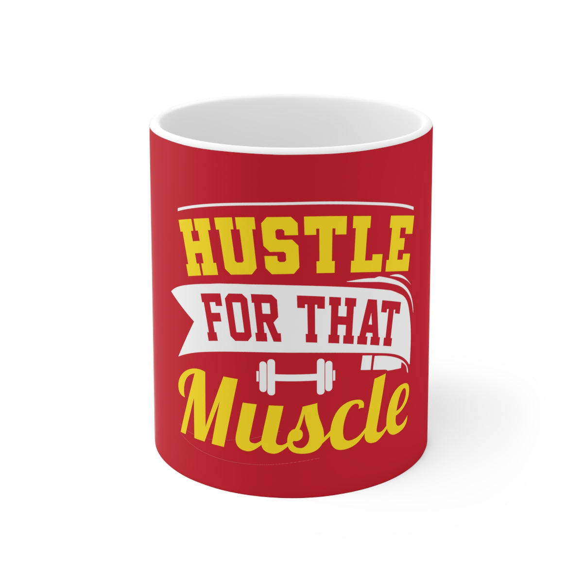 Hustle For That Muscle Mug