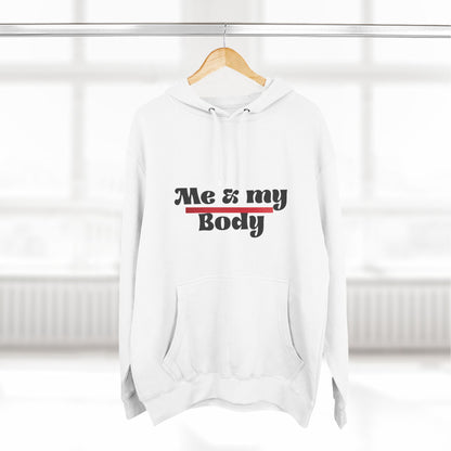 Three-Panel Fleece Me & My Body Hoodie