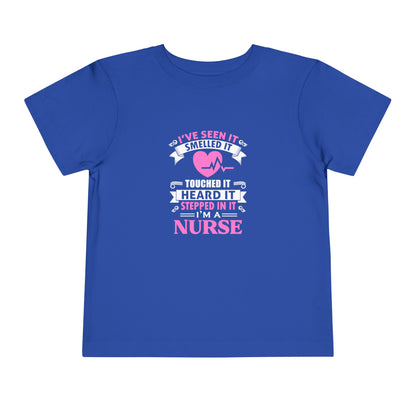 I've Seen It Smelled It Touched It Toddler Tee