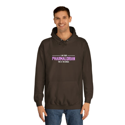 I Am Your Pharmalorian Unisex Hoodie