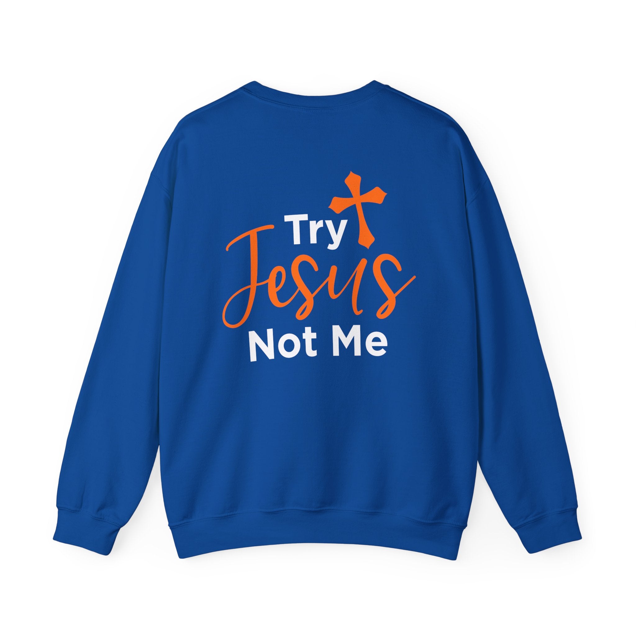 Essayez Jesus Not Me Sweat-shirt unisexe 