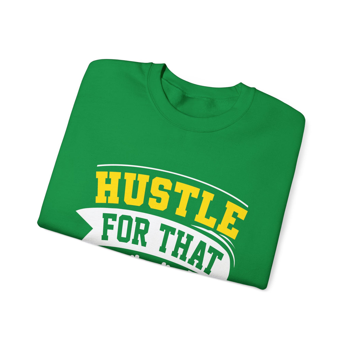 Hustle For That Muscle Sweat-shirt unisexe 