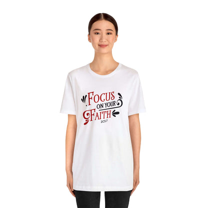Focus On Your Faith Unisex Tee - RC’nSONS