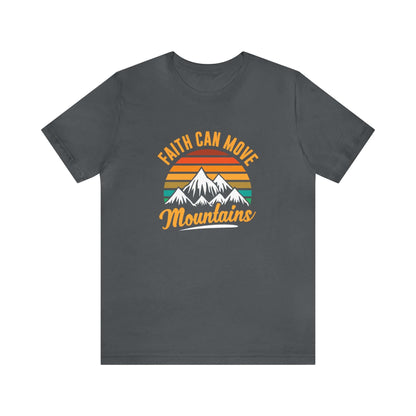 Faith Can Move Mountains Unisex Tee - RC’nSONS