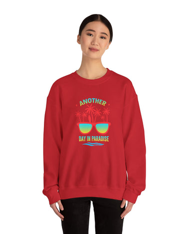 Another Day In Paradise Unisex Sweatshirt - RC’nSONS