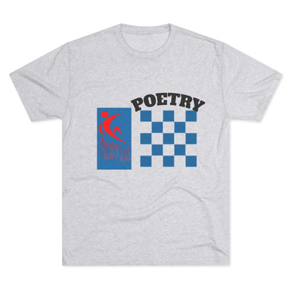Poetry Inspired Unisex Tri-Blend Crew Tee - Soft Casual Wear for Artistic Souls, Perfect for Poetry Lovers, Gift for Writers, Creative [...] Printify