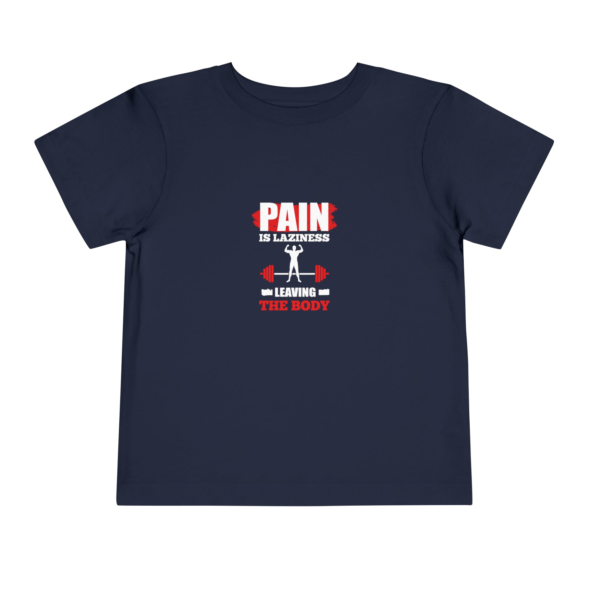 La douleur est la paresse T-shirt pour tout-petits 