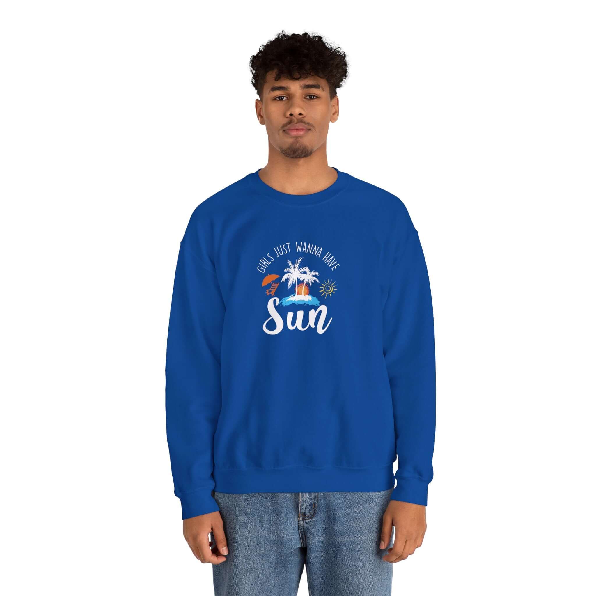 Girls Just Wanna Have Sun Unisex Sweatshirt - RC’nSONS