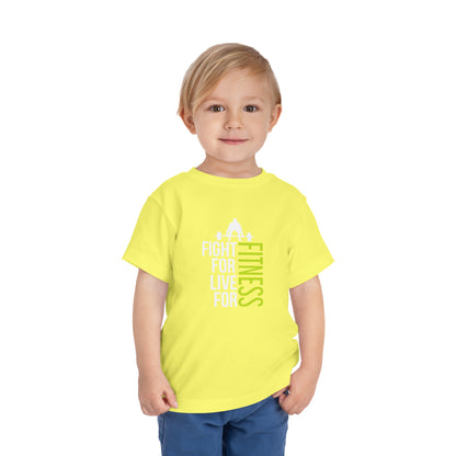Fight For Live For Fitness Toddler Tee