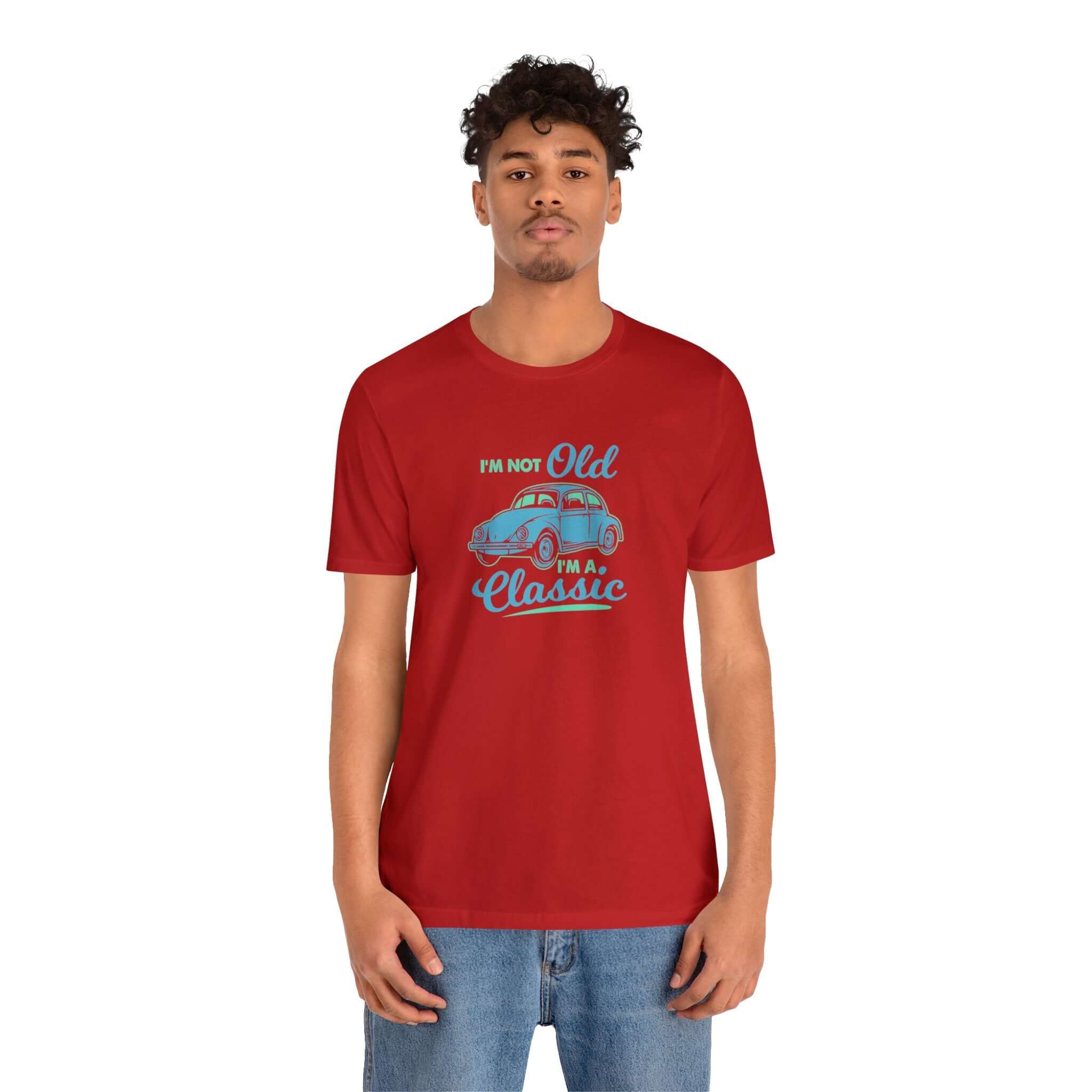 I'm Not Old I'm A Classic Unisex Tee - RC’nSONS