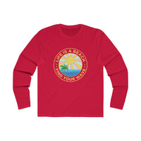 Life Is A Beach Long Sleeve