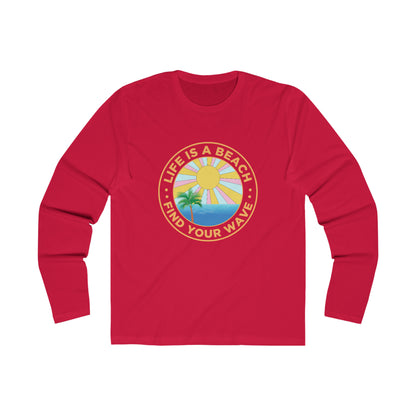 Life Is A Beach Long Sleeve