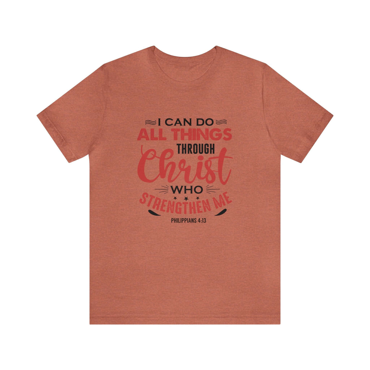 I Can Do All Things Trough Christ Unisex Tee - RC’nSONS