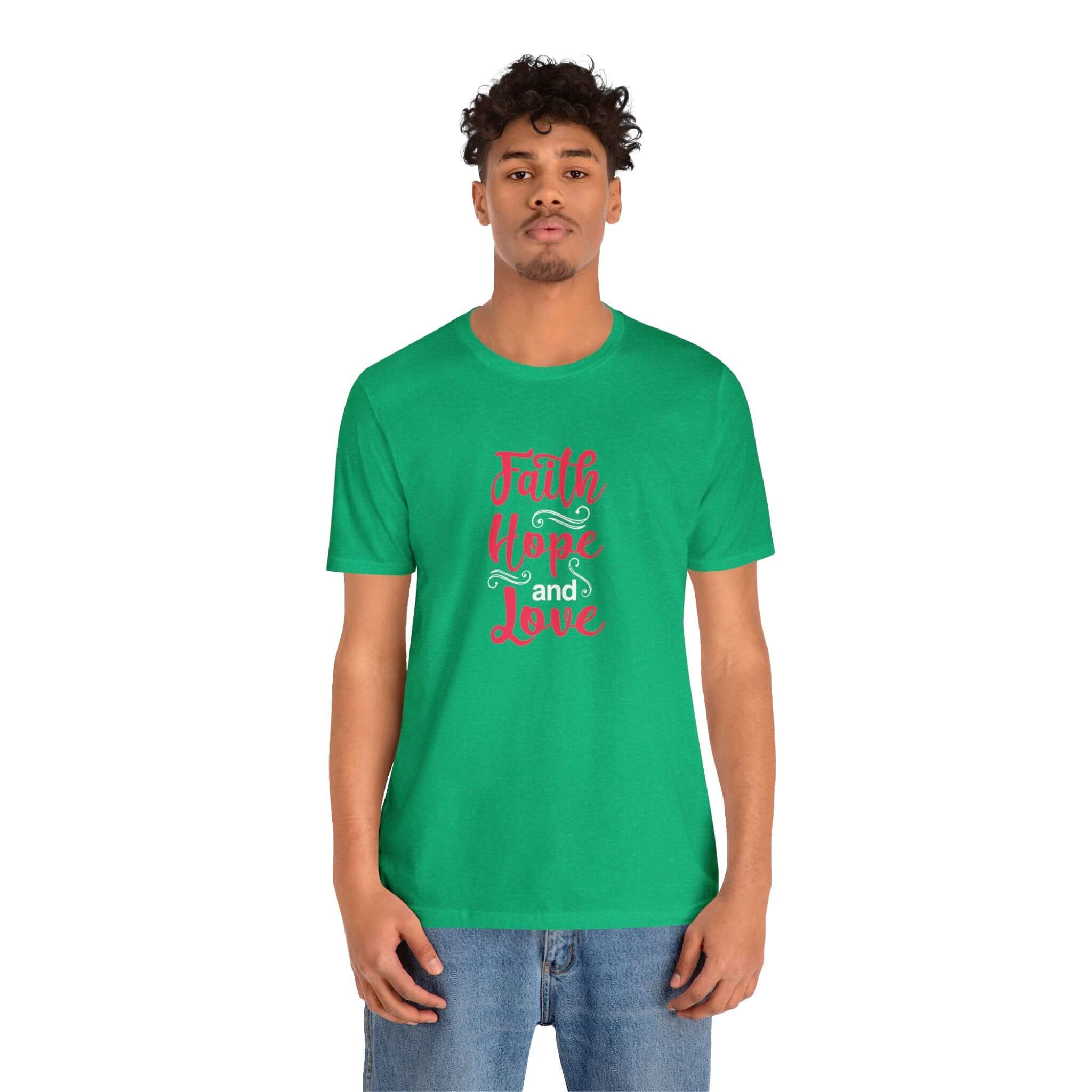 Faith Hope And Love Unisex Tee - RC’nSONS
