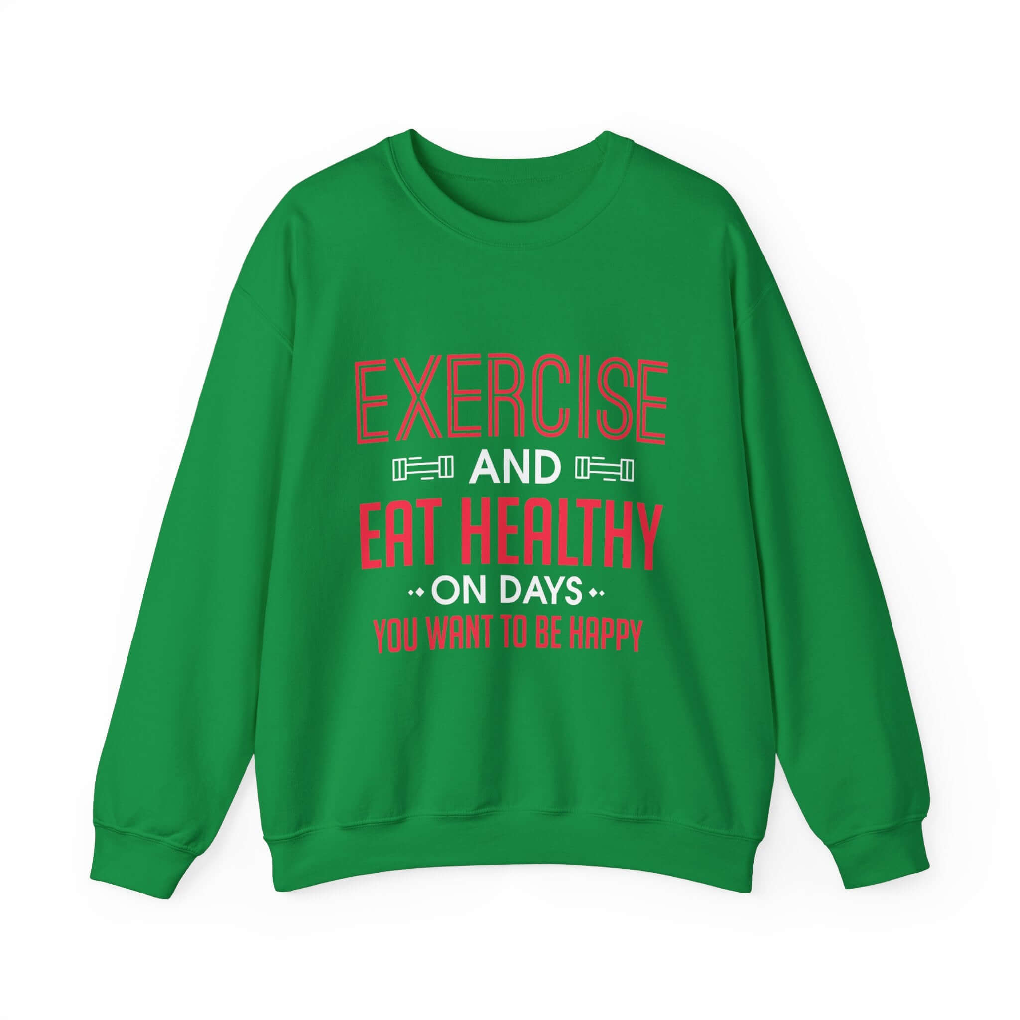 Seulement faire de l’exercice et manger sainement Sweatshirt unisexe 