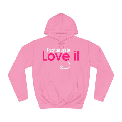 Crazy Enough To Love It Tee