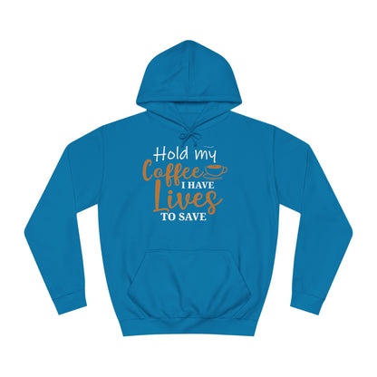 Hold My Coffee Unisex Hoodie