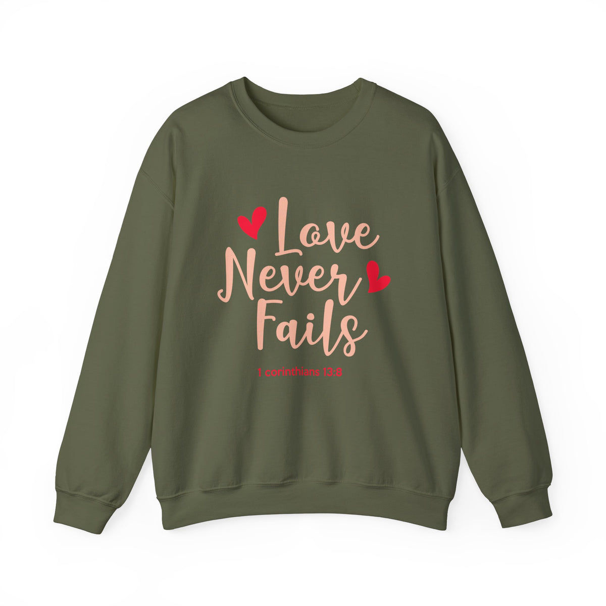 Love Never Fails Unisex Sweatshirt