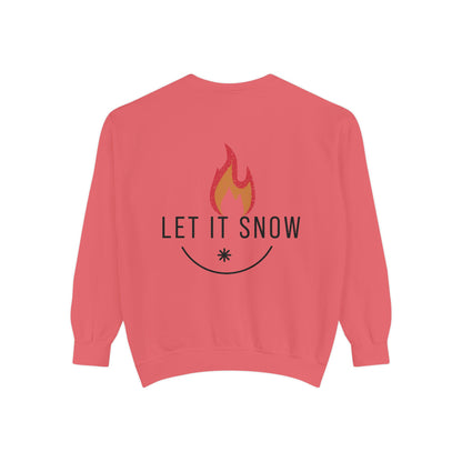 Let It Snow Unisex Garment-Dyed Sweatshirt