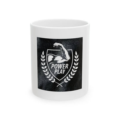 Power Play Ceramic Mug - Motivational Fitness Coffee Cup (11oz, 15oz)