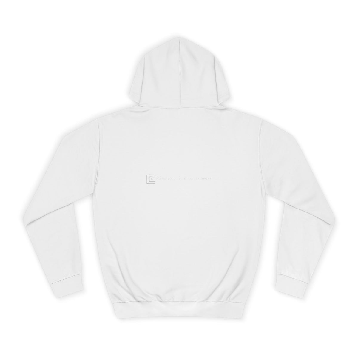 College Hoodie - Kindness is a Superpower Printify