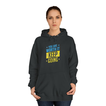 You Are Worth It Unisex Hoodie
