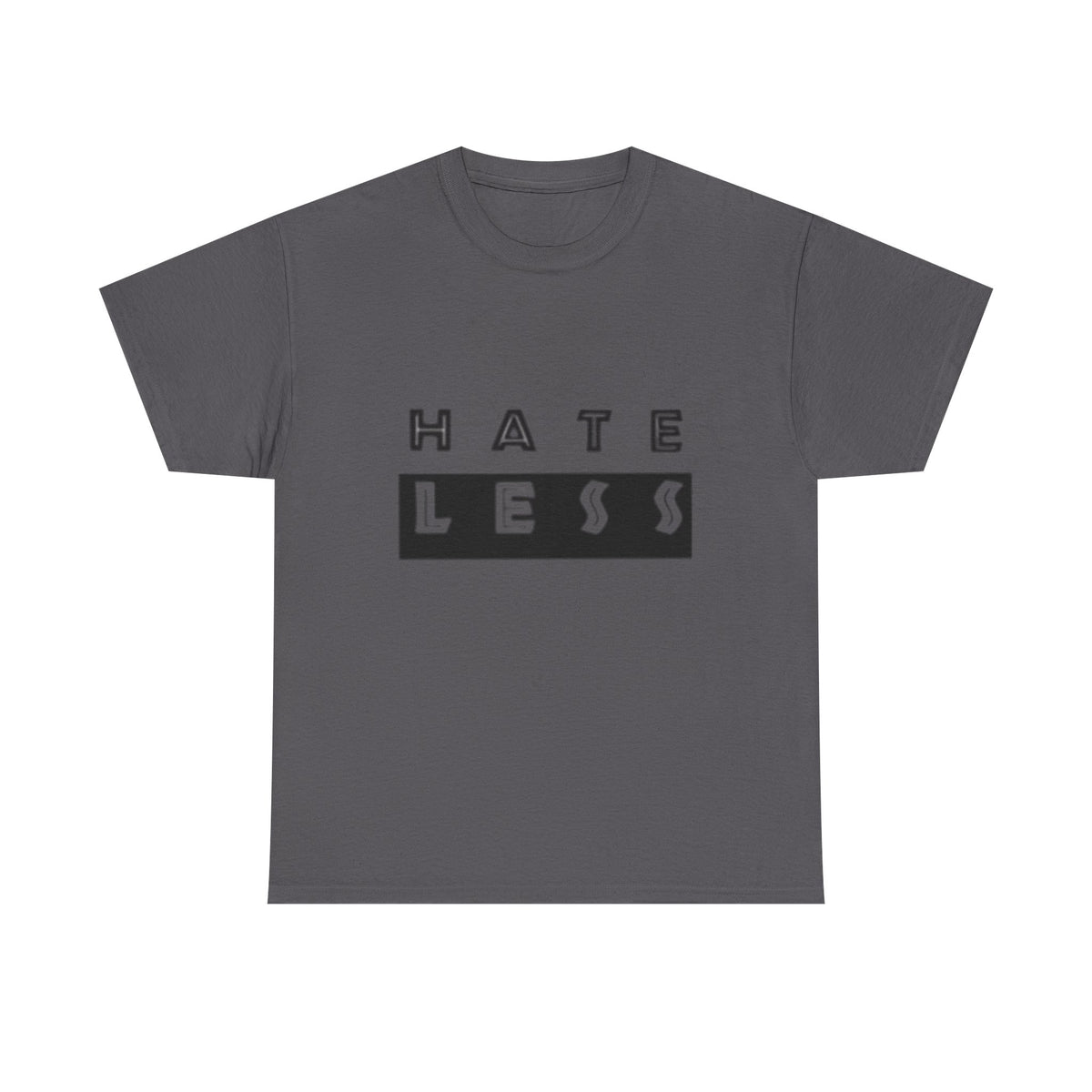 Hate Less Unisex Heavy Cotton Tee - Positive Message T-Shirt