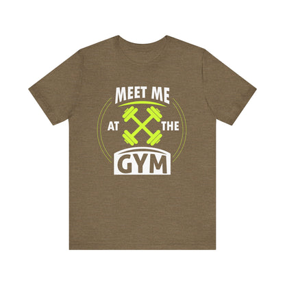 Rencontrez-moi au gymnase Unisex Tee 