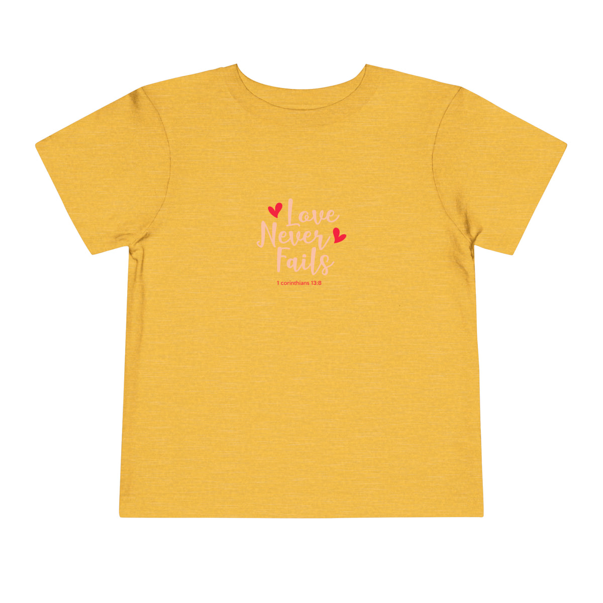 Love Never Fails Toddler Tee