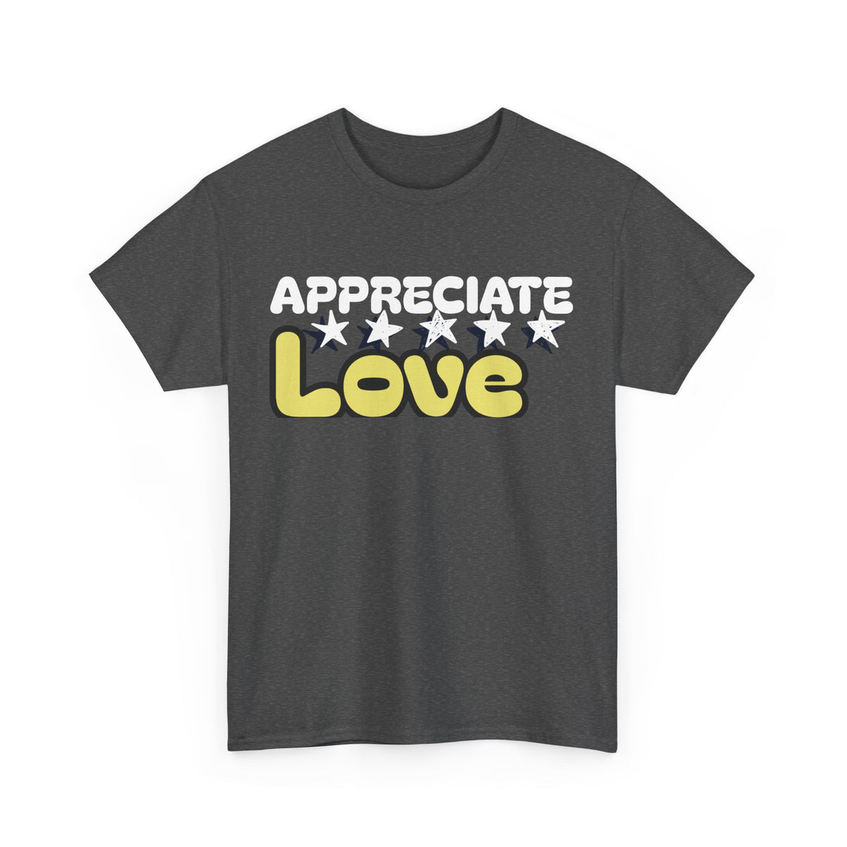 Appreciate Love Cotton Tee