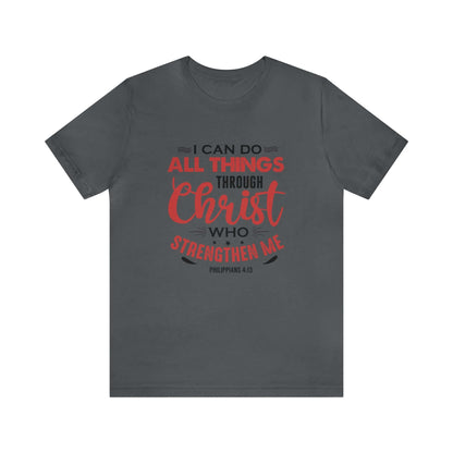 I Can Do All Things Trough Christ Unisex Tee - RC’nSONS